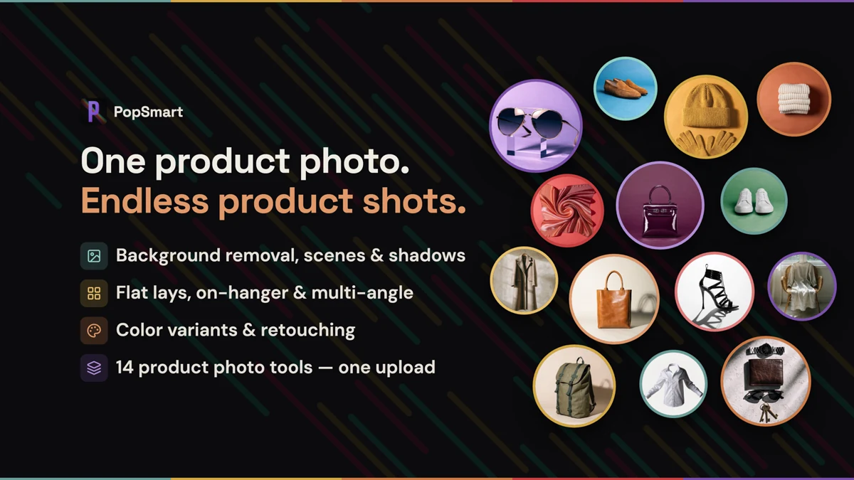 Examples of PopSmart product-photo tools applied to apparel, bags, shoes, eyewear, accessories, and home products.