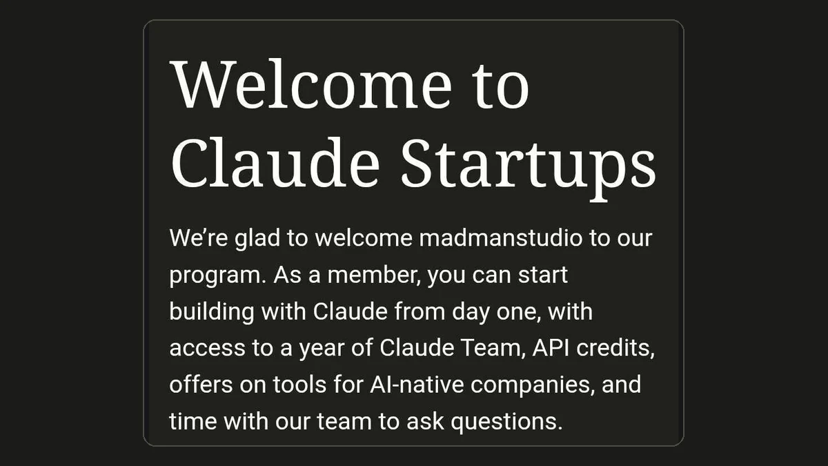 Claude Startups acceptance message welcoming madmanstudio to the program.